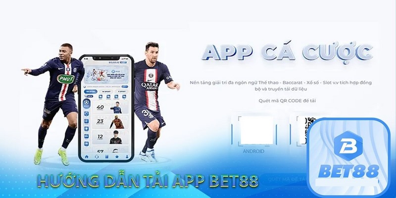 Hướng dẫn tải app BET88 trọn vẹn cho mọi thiết bị